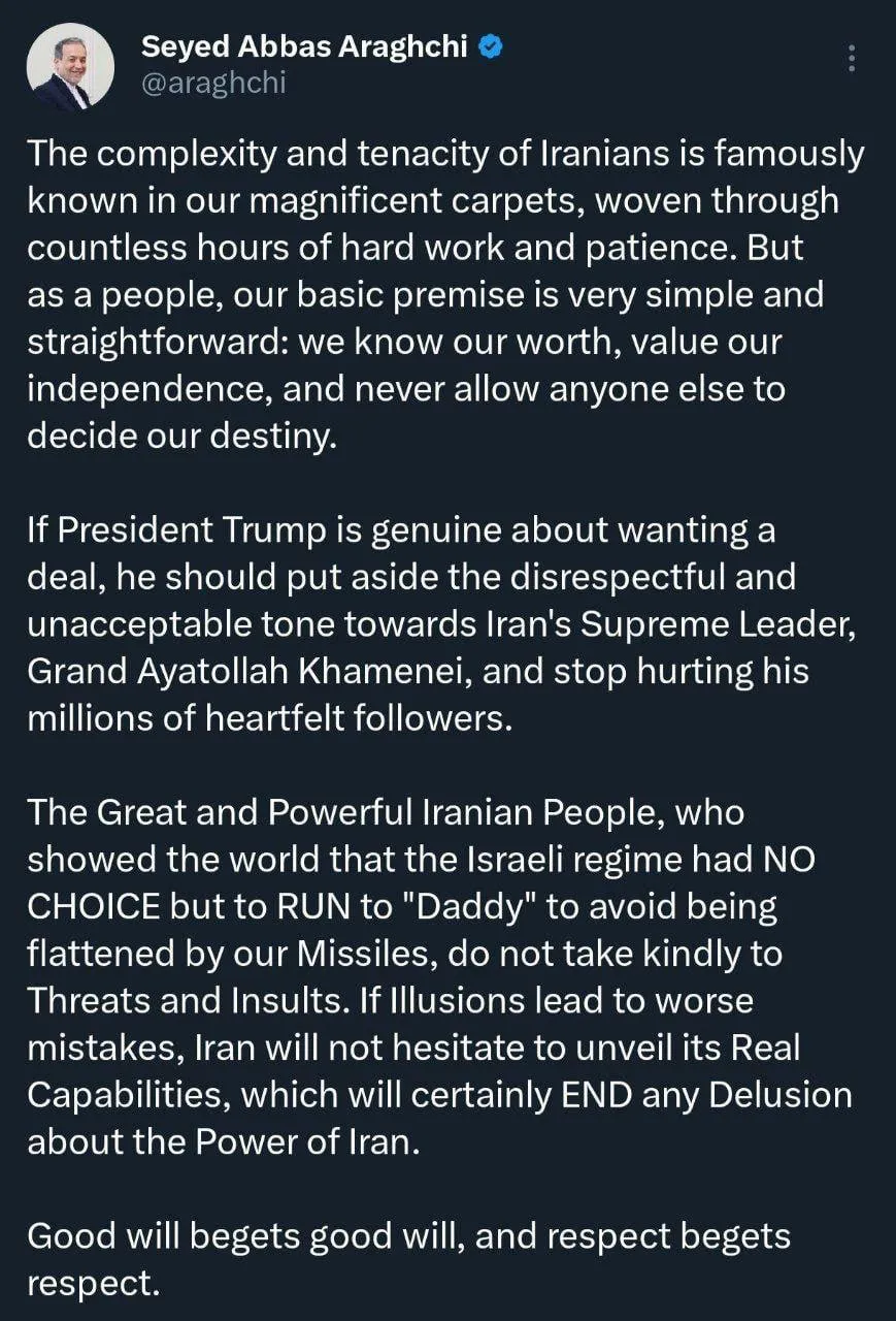 عراقچی: اگر رئیس جمهور ترامپ خواهان توافق است، باید لحن غیرمحترمانه و غیرقابل‌قبول خود را نسبت به مقام معظم رهبری، حضرت آیت‌الله العظمی خامنه‌ای، کنار بگذارد